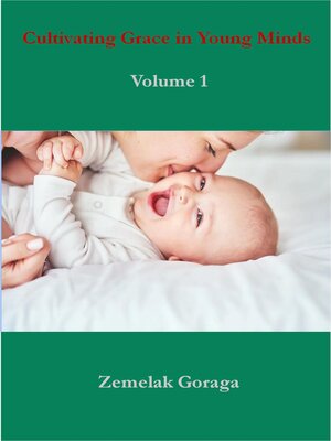cover image of Cultivating Grace in Young Minds